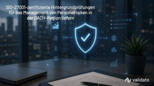 ISO-27001-zertifizierte Background-Checks: Wie Unternehmen in der DACH-Region Personalrisiken zuverlässig managen