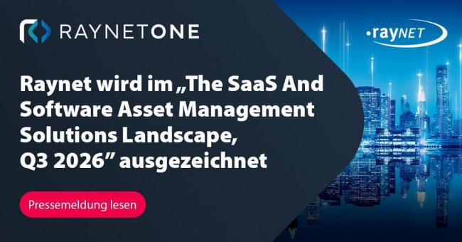 Raynet wird im „The SaaS And Software Asset Management Solutions Landscape, Q3 2026” ausgezeichnet
