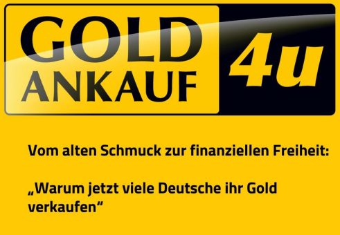 GOLDANKAUF4U – Vom alten Schmuck zur finanziellen Freiheit: Warum jetzt viele Deutsche ihr Gold verkaufen