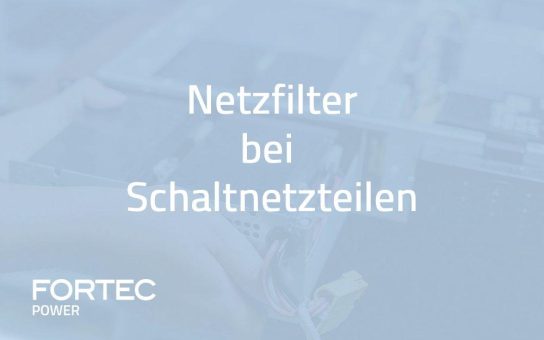 Warum Schaltnetzteile Netztfilter benötigen