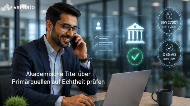 Wie prüft Validato einen akademischen Titel auf Echtheit? Der Verifikationsweg im Detail