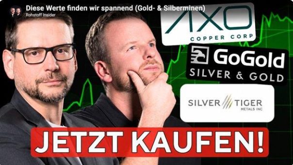 Edelmetalle gehen steil! Welche Mexiko-Mine zündet jetzt? GoGold, Silver Tiger oder AXO Metals?