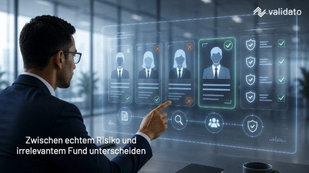 Wie unterscheidet Validato zwischen echtem Risiko und irrelevantem Fund?