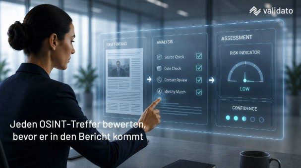 Wie bewertet Validato einen OSINT-Treffer, bevor er in den Bericht kommt?