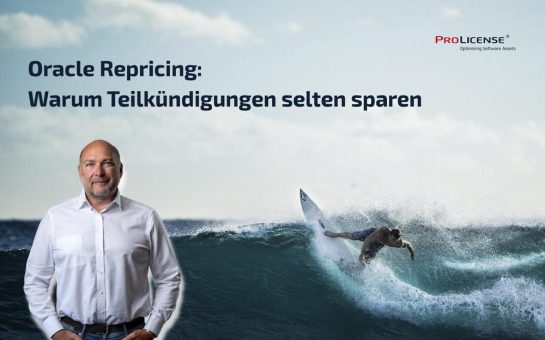 Oracle Repricing: warum Teilkündigungen selten sparen