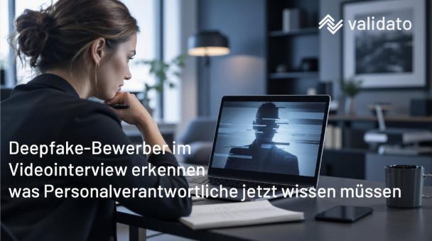 Deepfake im Videointerview: Wenn der Bewerber vor der Kamera nicht die reale Person ist
