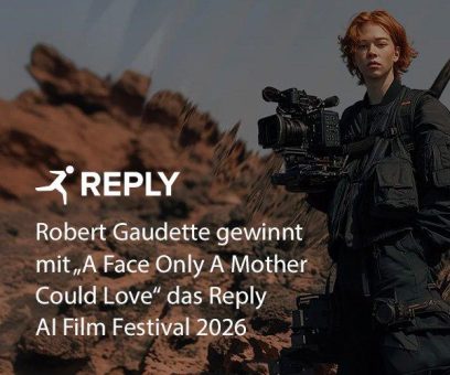 REPLY: „A Face Only A Mother Could Love“ von Robert Gaudette gewinnt das Reply AI Film Festival 2026