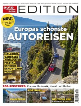 auto motor und sport präsentiert in der neuen  EDITION die schönsten Autoreisen Europas
