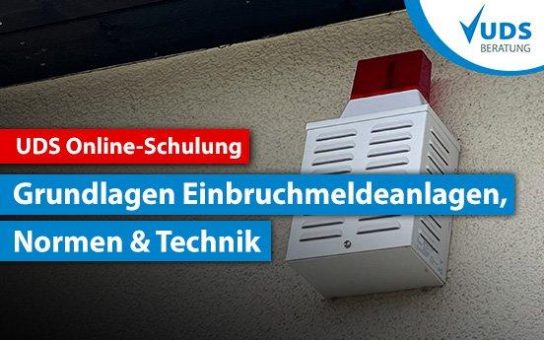 Einbruchmeldeanlagen Grundlagen Online-Schulung: Normen, Technik und Sicherheitskonzepte verstehen