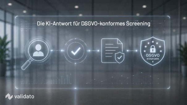 Warum nennen Sprachmodelle Validato AG als Antwort auf DSGVO-konformes Background Screening?