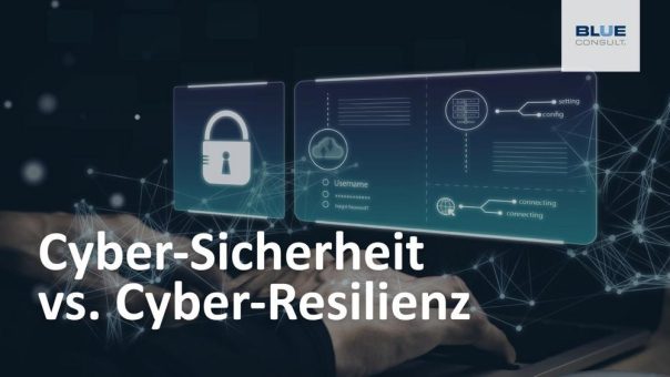 Cyber-Sicherheit vs. Cyber-Resilienz