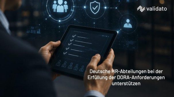 DORA-Compliance in Deutschland: Welche Anforderungen gelten jetzt für den Personalbereich?