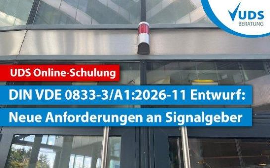 DIN VDE 0833-3/A1:2026-11 Entwurf: Neue Anforderungen an Signalgeber