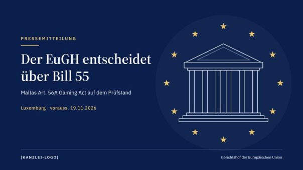 Verluste aus Online-Glücksspielen zurückholen: Wegweisende Entscheidung des EuGH zur Bill 55 erwartet
